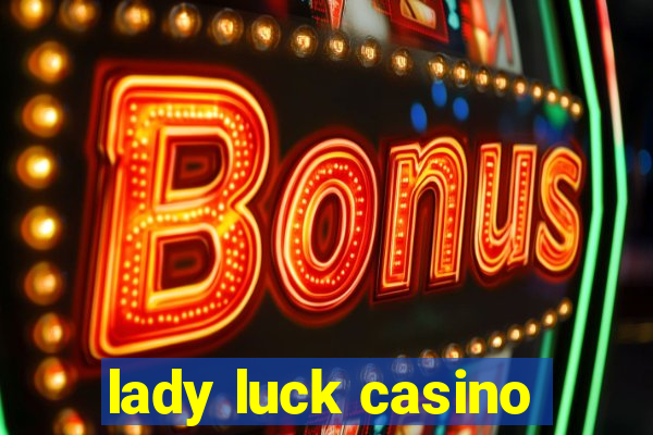 lady luck casino