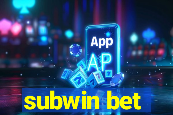 subwin bet