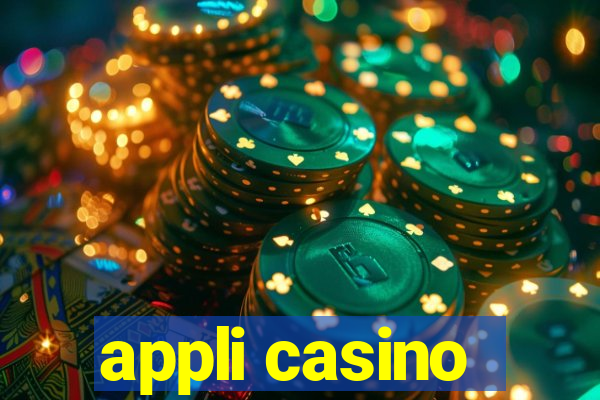 appli casino