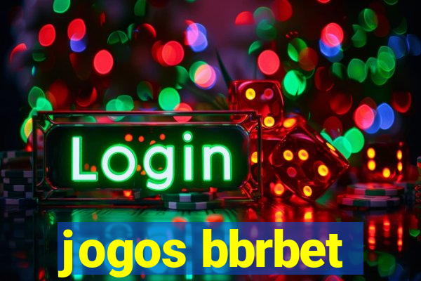 jogos bbrbet