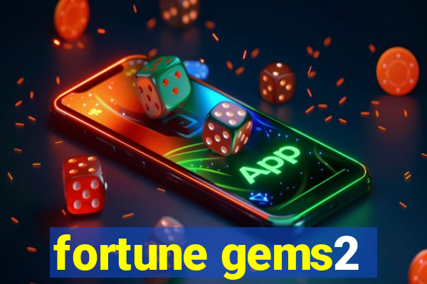 fortune gems2