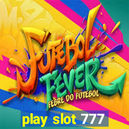 play slot 777