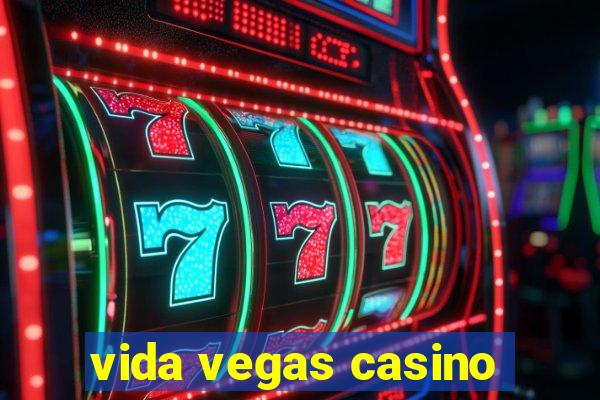 vida vegas casino