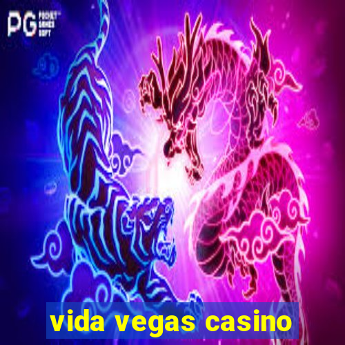 vida vegas casino