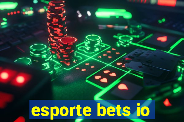 esporte bets io