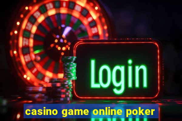 casino game online poker