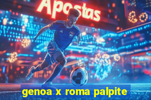 genoa x roma palpite