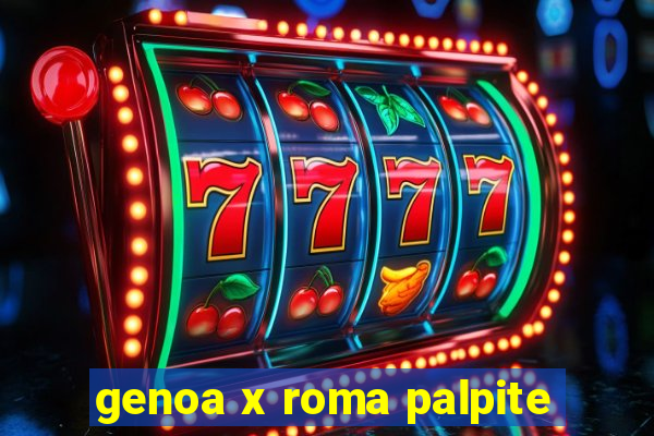 genoa x roma palpite