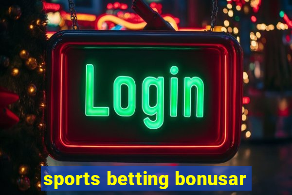 sports betting bonusar