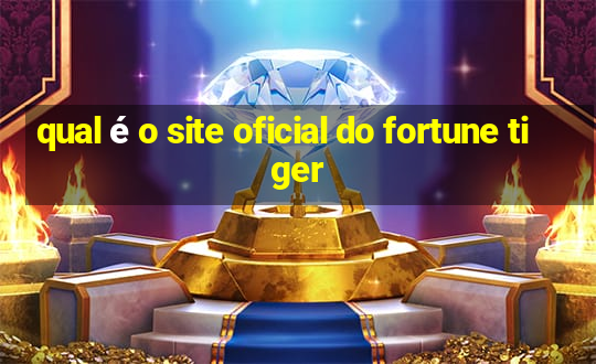 qual é o site oficial do fortune tiger