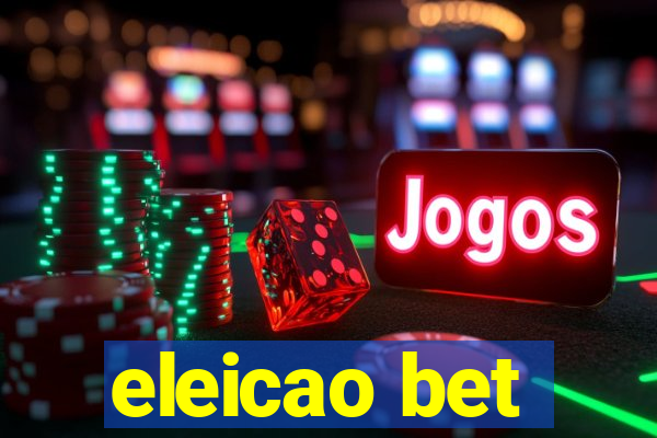 eleicao bet