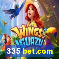 335 bet.com