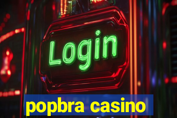 popbra casino