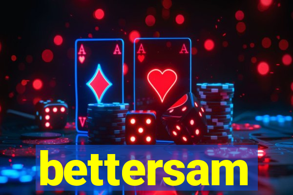 bettersam