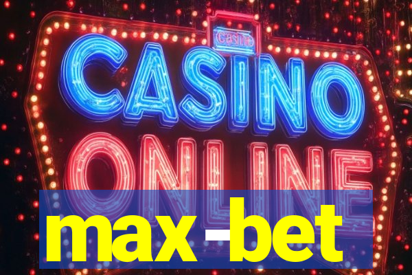 max-bet