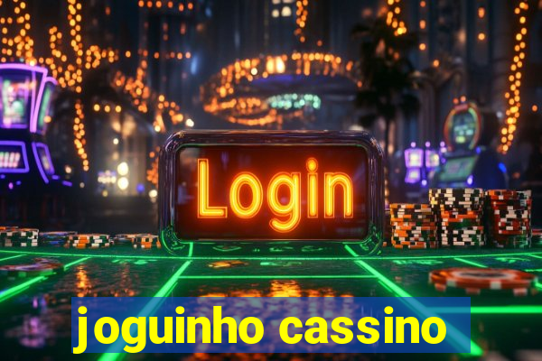 joguinho cassino