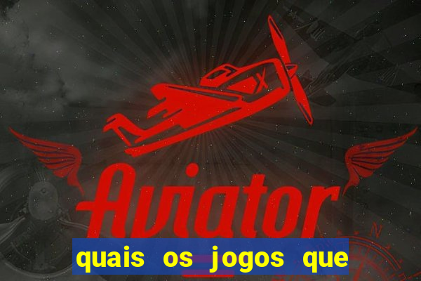 quais os jogos que realmente pagam