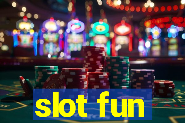 slot fun