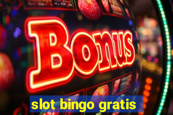 slot bingo gratis