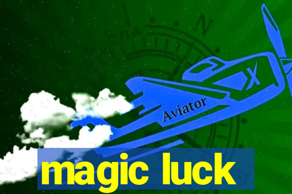 magic luck