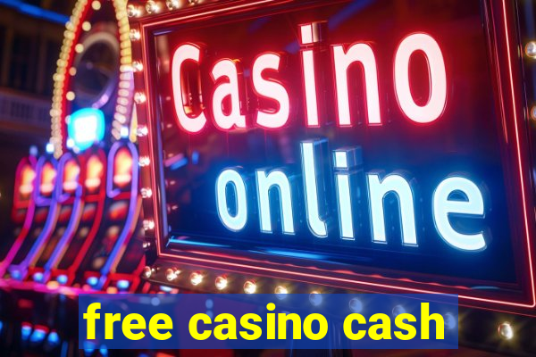 free casino cash