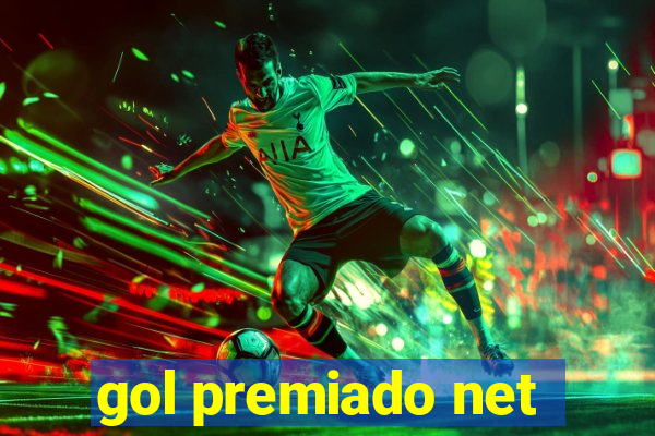 gol premiado net