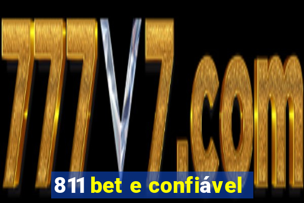 811 bet e confiável