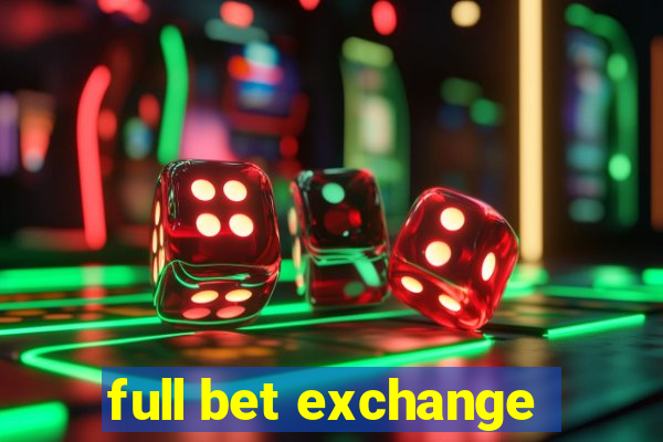 full bet exchange