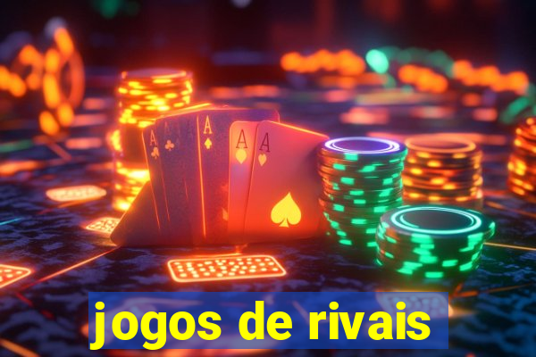 jogos de rivais