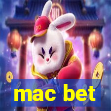 mac bet