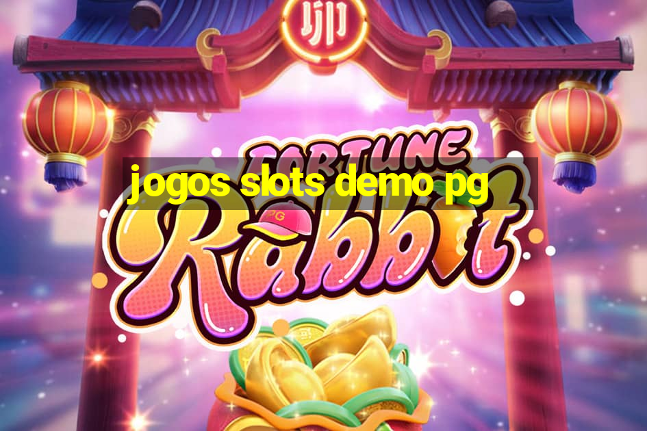 jogos slots demo pg