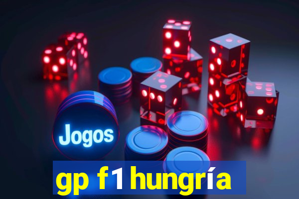 gp f1 hungría