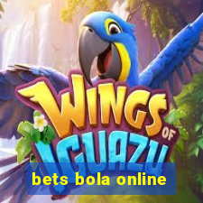 bets bola online