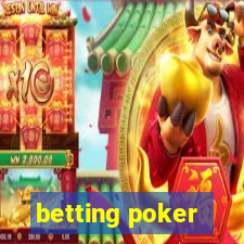 betting poker