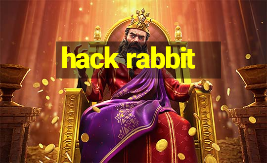 hack rabbit