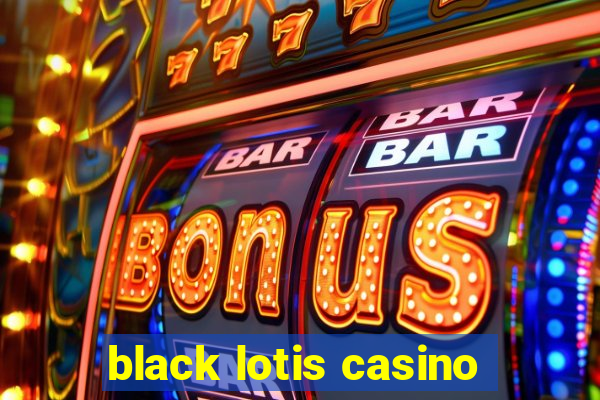 black lotis casino