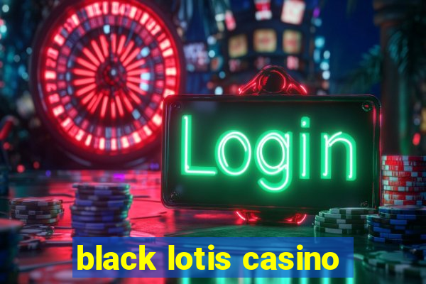 black lotis casino