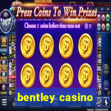 bentley casino