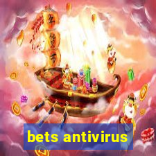 bets antivirus