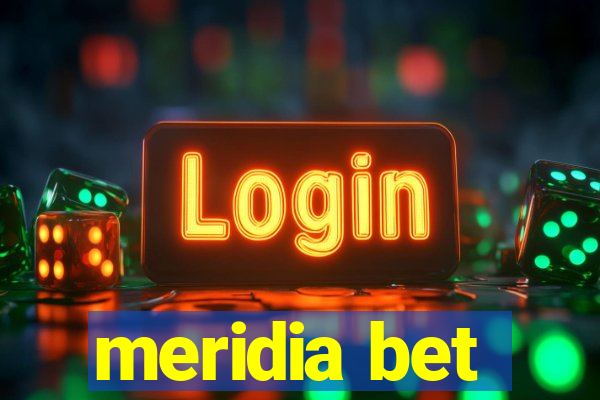 meridia bet