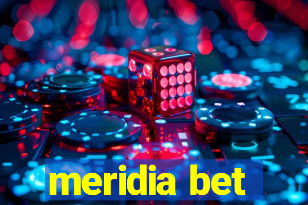 meridia bet