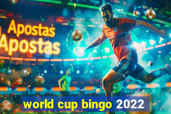 world cup bingo 2022