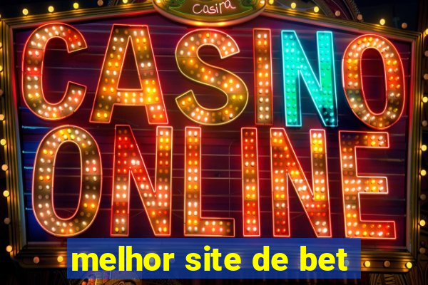 melhor site de bet