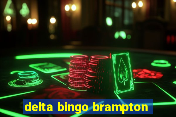 delta bingo brampton