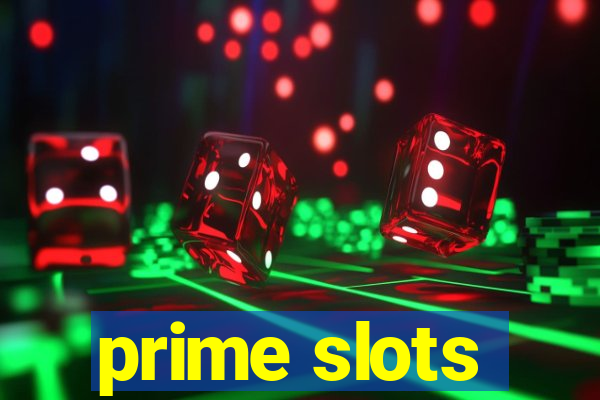 prime slots