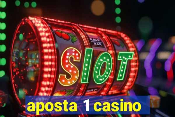 aposta 1 casino