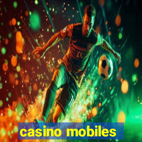 casino mobiles