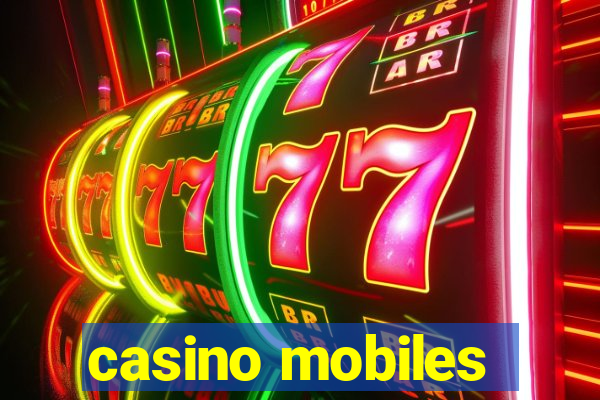 casino mobiles