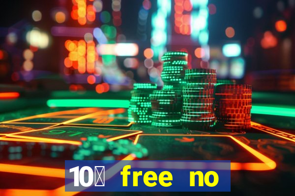 10￡ free no deposit casino