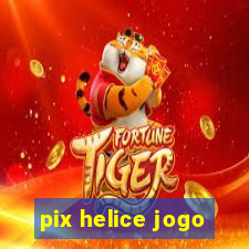 pix helice jogo